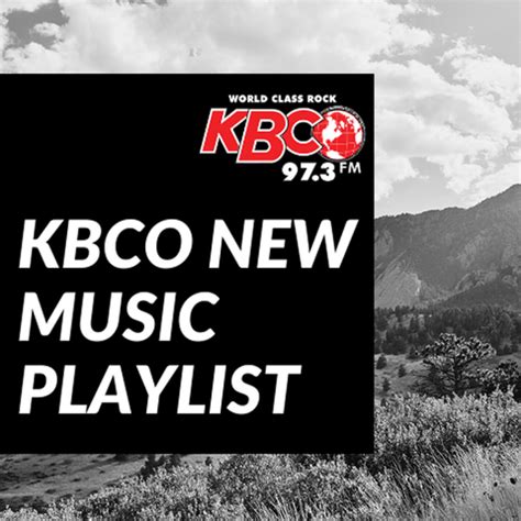 kbco playlist of songs.